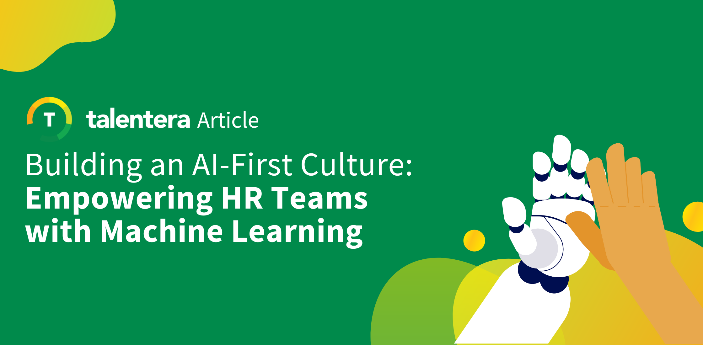 AI-First Culture: Empowering HR Teams with Machine Learning